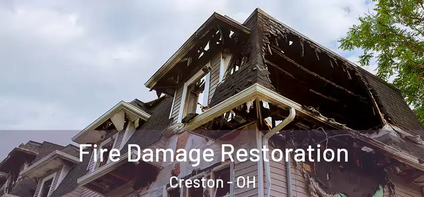 Fire Damage Restoration Creston - OH