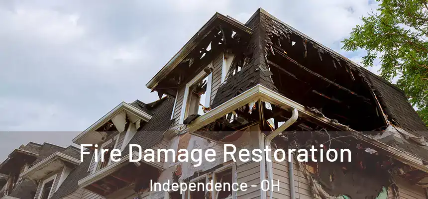  Fire Damage Restoration Independence - OH