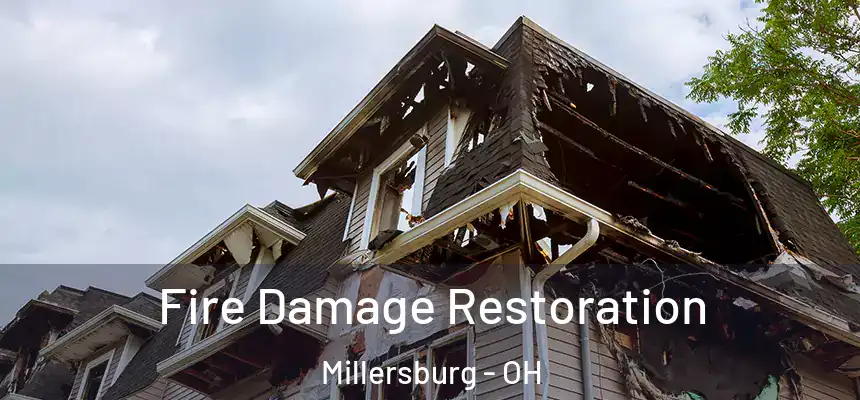 Fire Damage Restoration Millersburg - OH