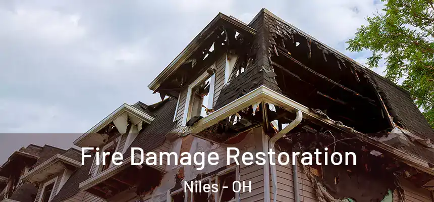  Fire Damage Restoration Niles - OH