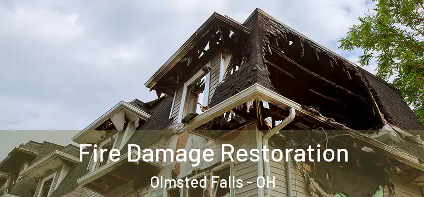  Fire Damage Restoration Olmsted Falls - OH