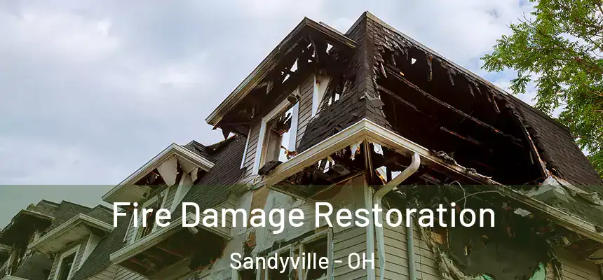  Fire Damage Restoration Sandyville - OH