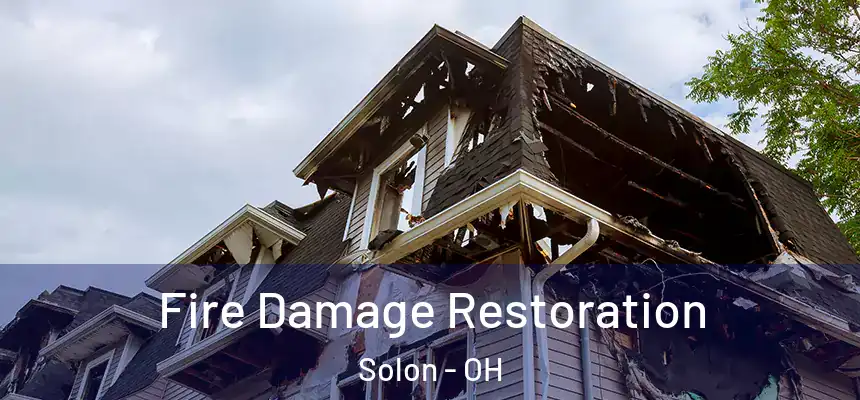 Fire Damage Restoration Solon - OH
