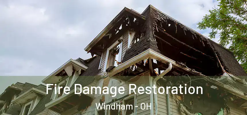 Fire Damage Restoration Windham - OH