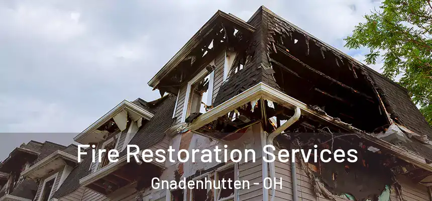  Fire Restoration Services Gnadenhutten - OH