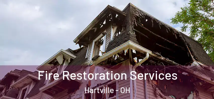  Fire Restoration Services Hartville - OH