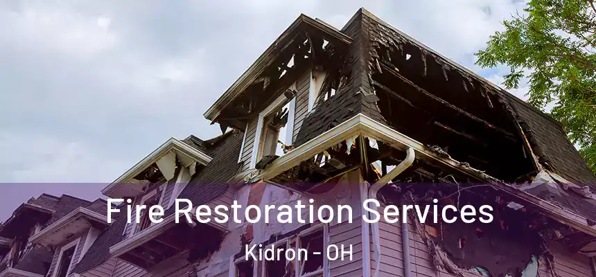  Fire Restoration Services Kidron - OH