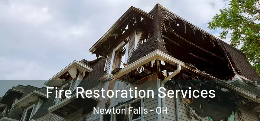  Fire Restoration Services Newton Falls - OH