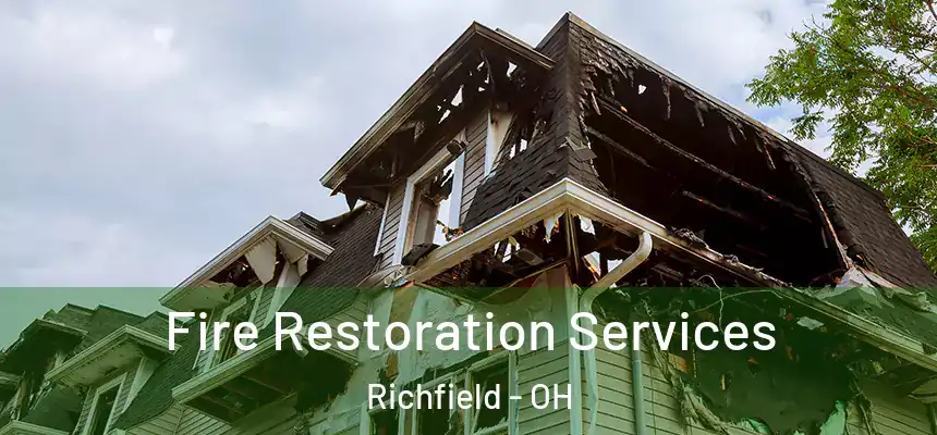 Fire Restoration Services Richfield - OH