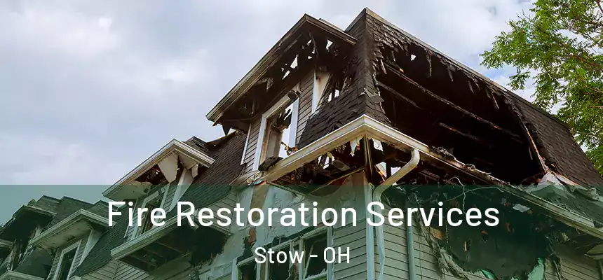  Fire Restoration Services Stow - OH