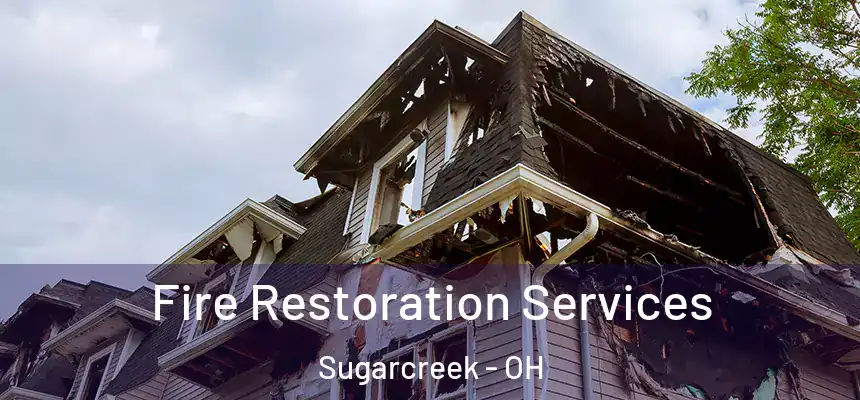  Fire Restoration Services Sugarcreek - OH