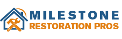Milestone Restoration Pros