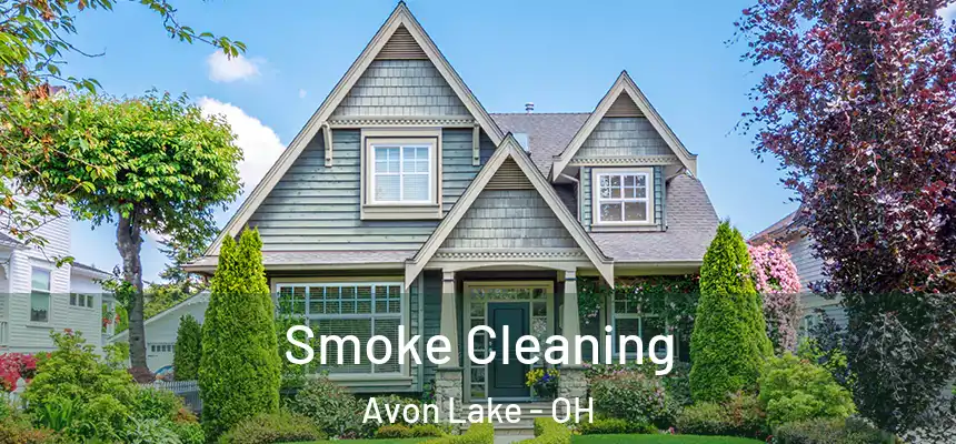 Smoke Cleaning Avon Lake - OH