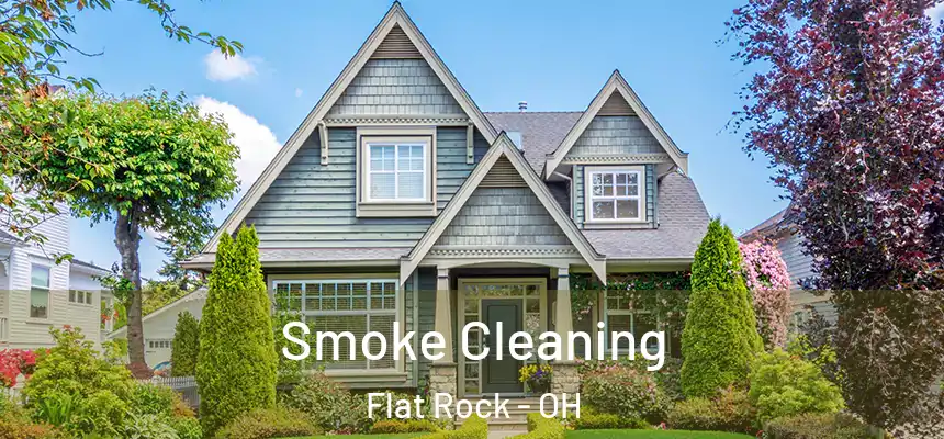  Smoke Cleaning Flat Rock - OH
