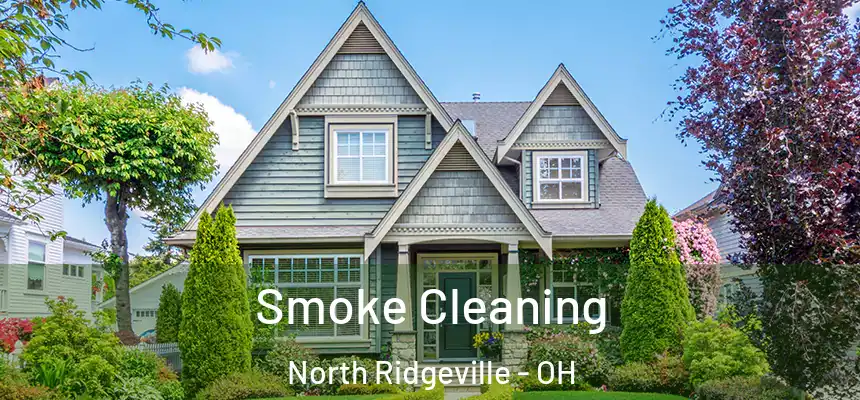 Smoke Cleaning North Ridgeville - OH