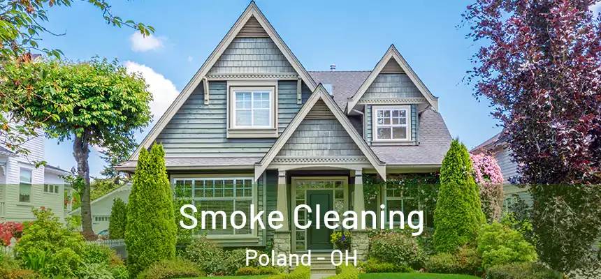  Smoke Cleaning Poland - OH