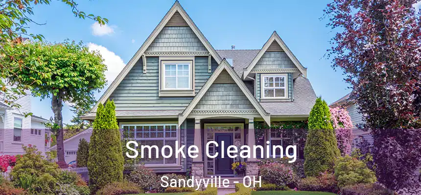 Smoke Cleaning Sandyville - OH