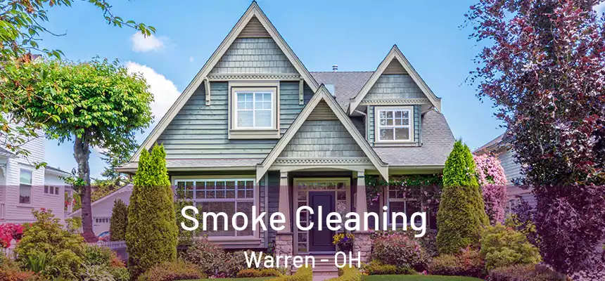  Smoke Cleaning Warren - OH