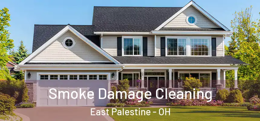  Smoke Damage Cleaning East Palestine - OH