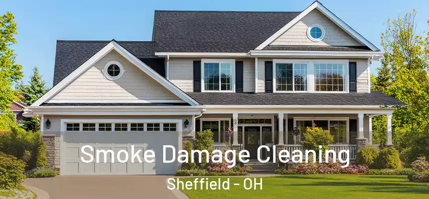  Smoke Damage Cleaning Sheffield - OH