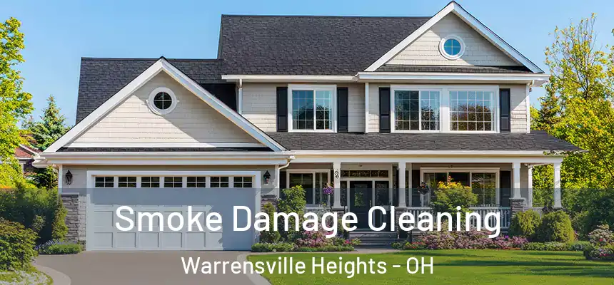  Smoke Damage Cleaning Warrensville Heights - OH